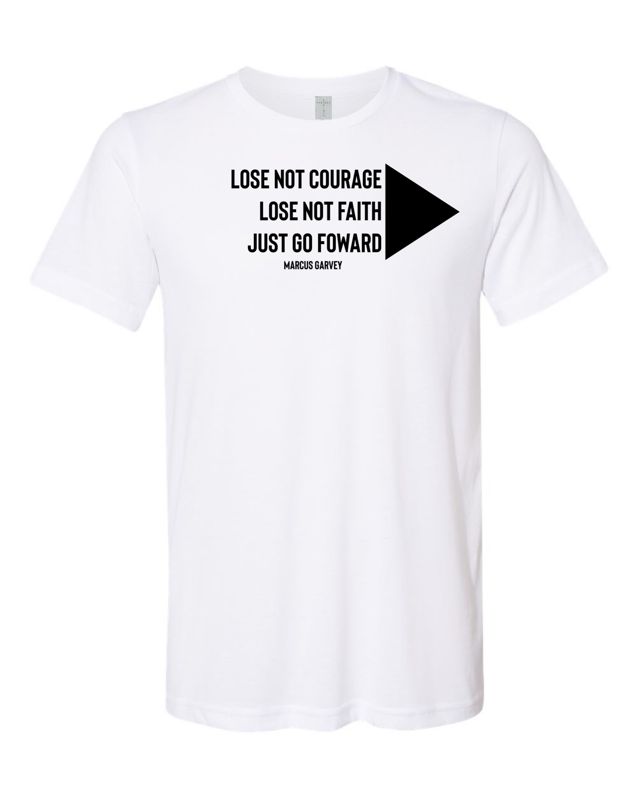 Denique Threads Lose Not Courage Lose Not Faith Just Go Forward Unisex T-Shirt