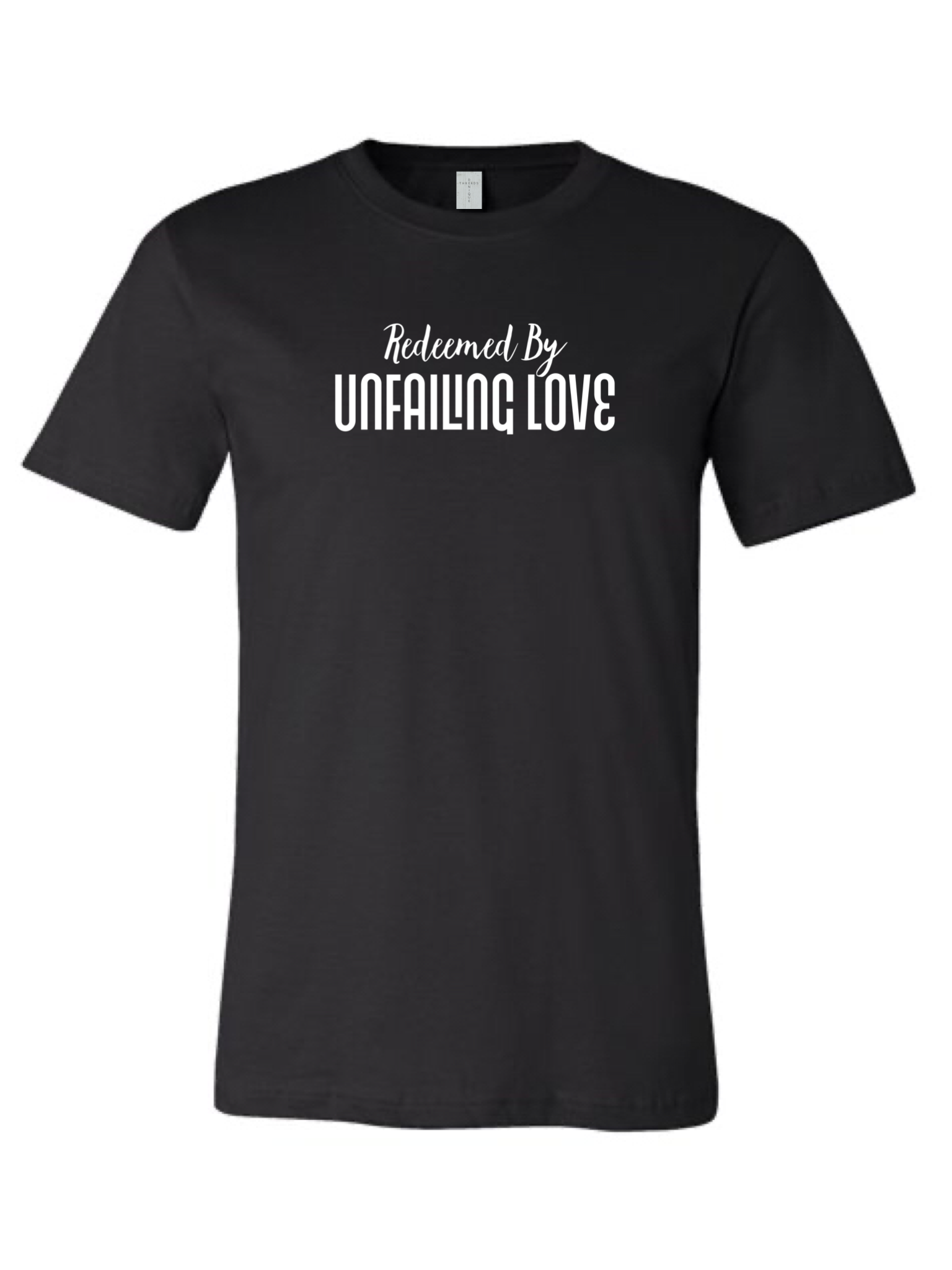 Denique Threads Unisex Redeemed by Unfailing Love T-Shirt