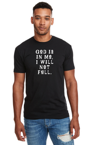 Denique Threads Unisex God Is In Me, I Will Not Fall T-Shirt