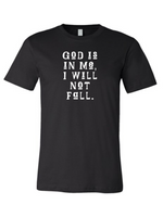 Load image into Gallery viewer, Denique Threads Unisex God Is In Me, I Will Not Fall T-Shirt
